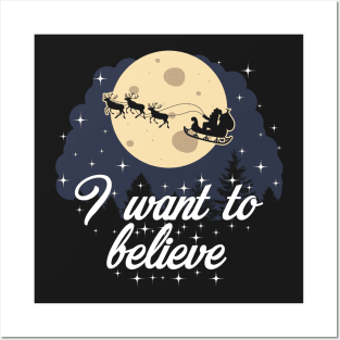 I Want To Believe Christmas Shirt Posters and Art